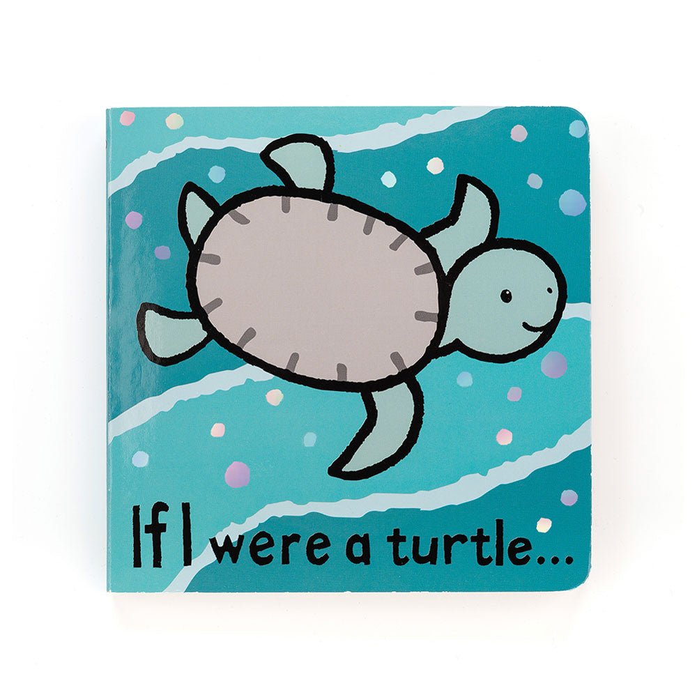 If I Were A Turtle Board Book